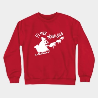 Fleas Navidad Crewneck Sweatshirt